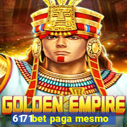 6171bet paga mesmo